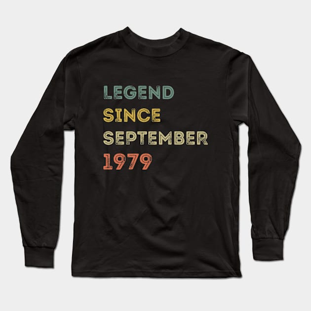 Legend Since September 1979 / Legends September 1979 ,42 th Birthday Gifts For 42 Year Old ,Men,Boy Long Sleeve T-Shirt by Abddox-99